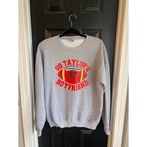 Gildan “Go Taylor’s Boyfriend” Screen print Crewneck-Size M